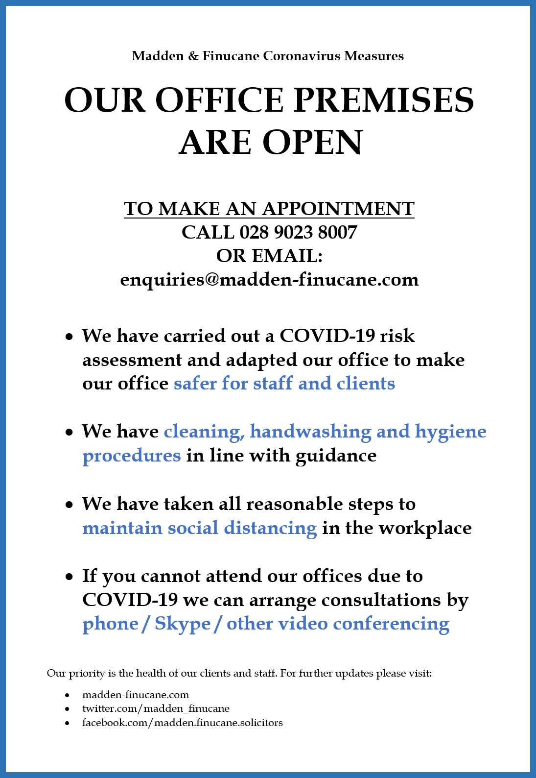 Our office premises are open