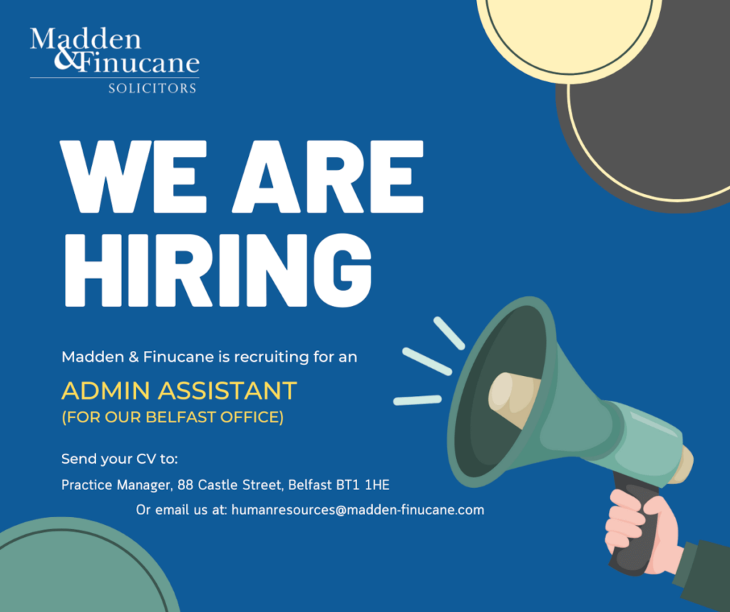 Admin Assistant Job Opportunity Madden Finucane Solicitors Belfast